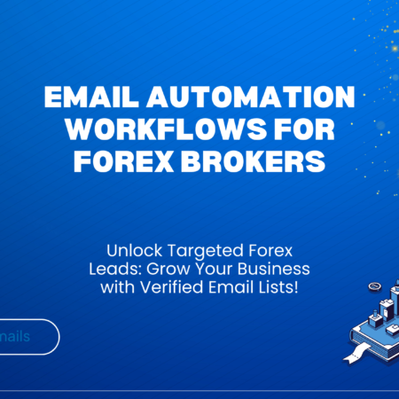 Email Automation Workflows for Forex Brokers