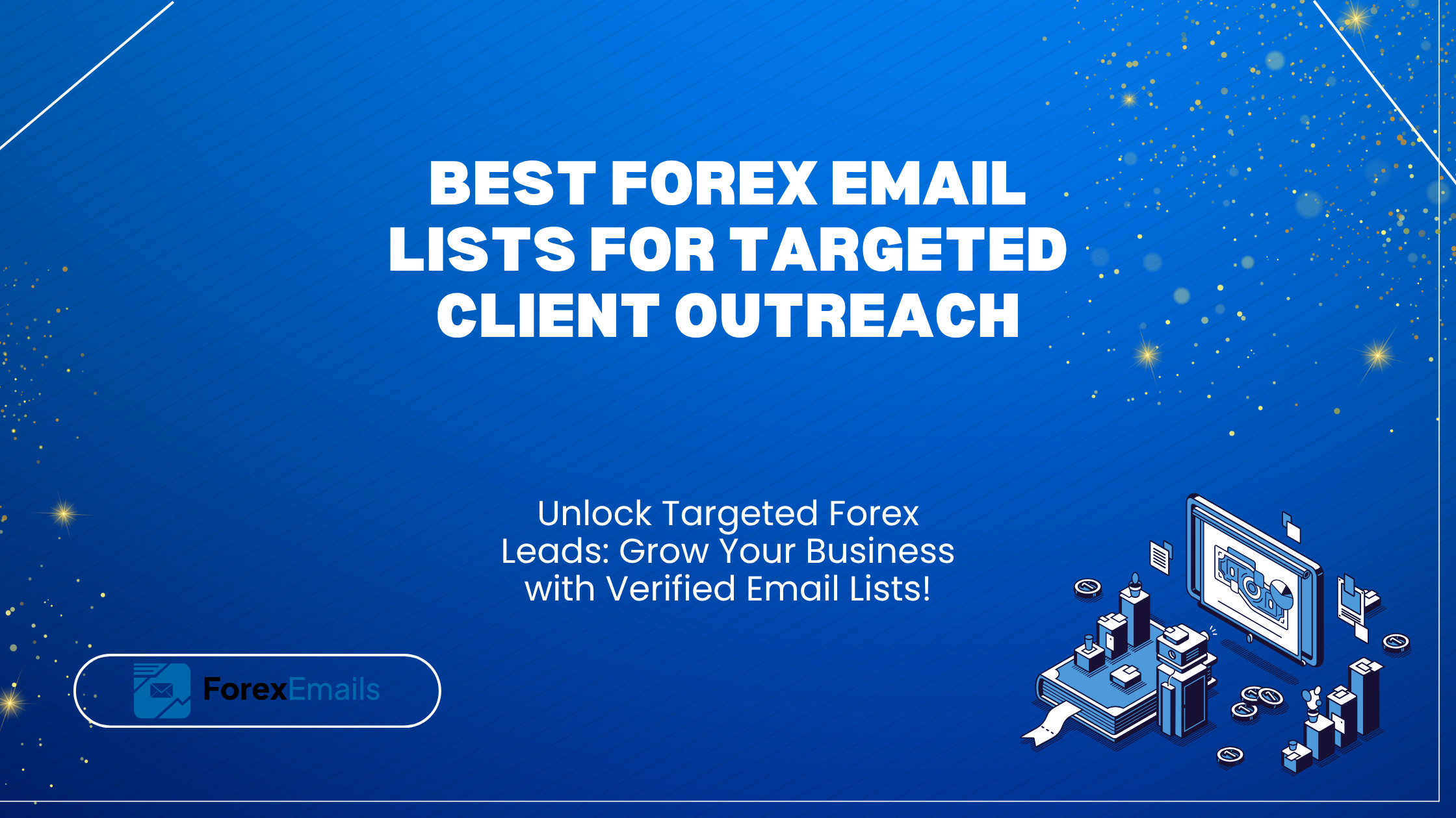 Best Forex Email Lists for Targeted Client Outreach