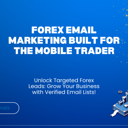Forex Email Marketing Built for the Mobile Trader