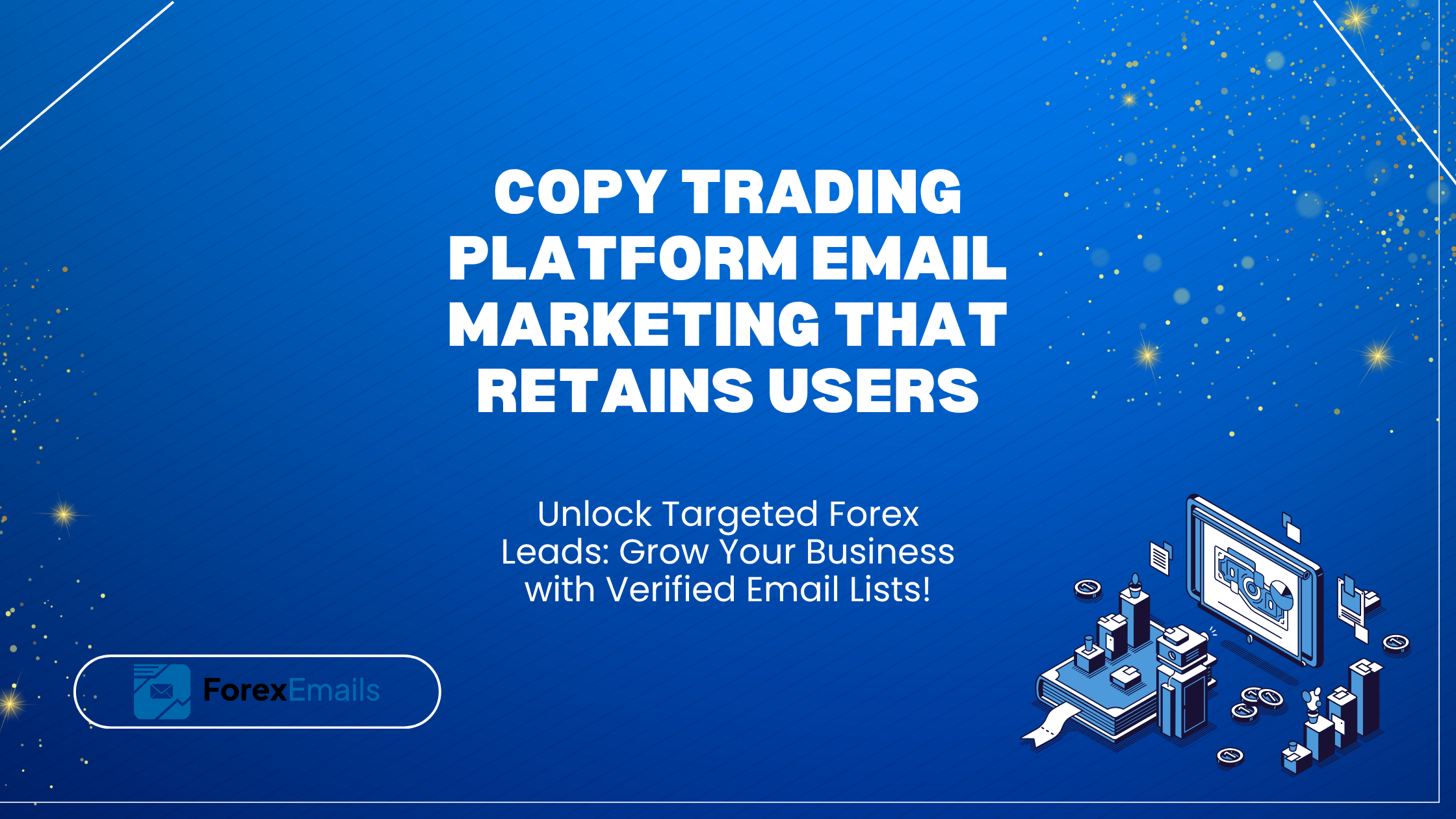Copy Trading Platform Email Marketing That Retains Users