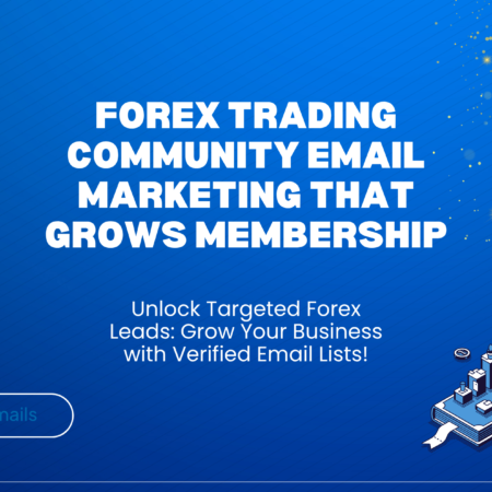 Forex Community Email Marketing That Retains Members