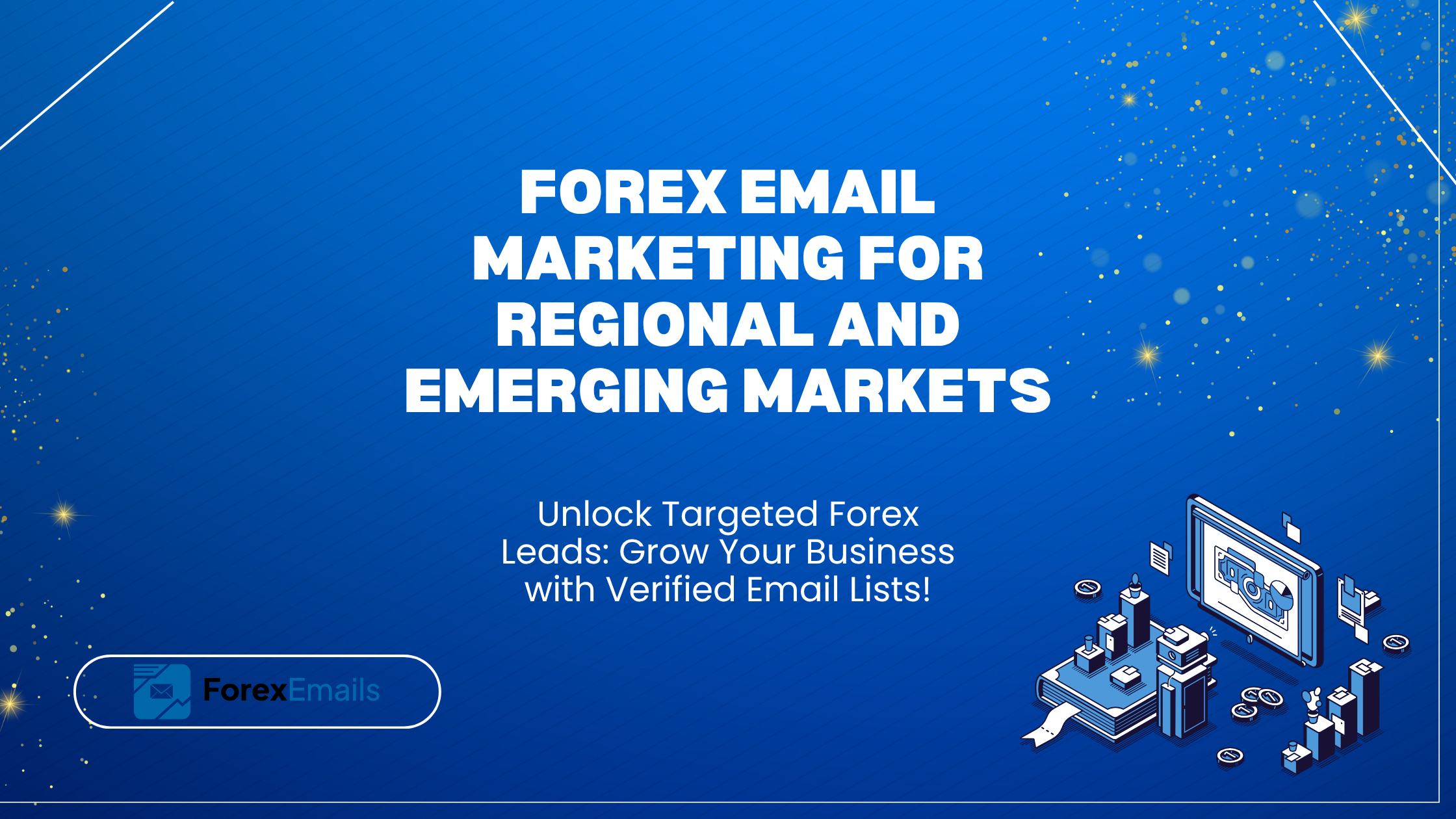 Forex Email Marketing for Regional and Emerging Markets