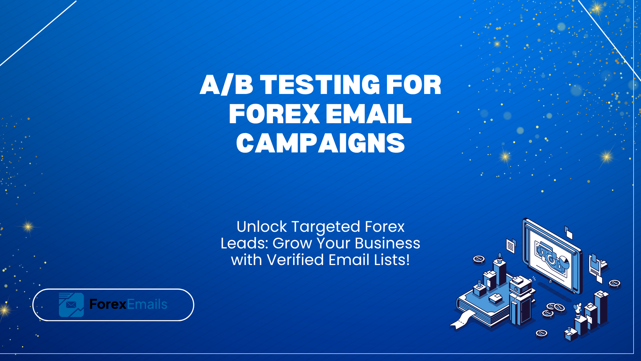 A/B Testing for Forex Email Campaigns